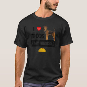 T-shirt J'Aime Les Tacos Et Mon Airedale Terrier Chien Mex
