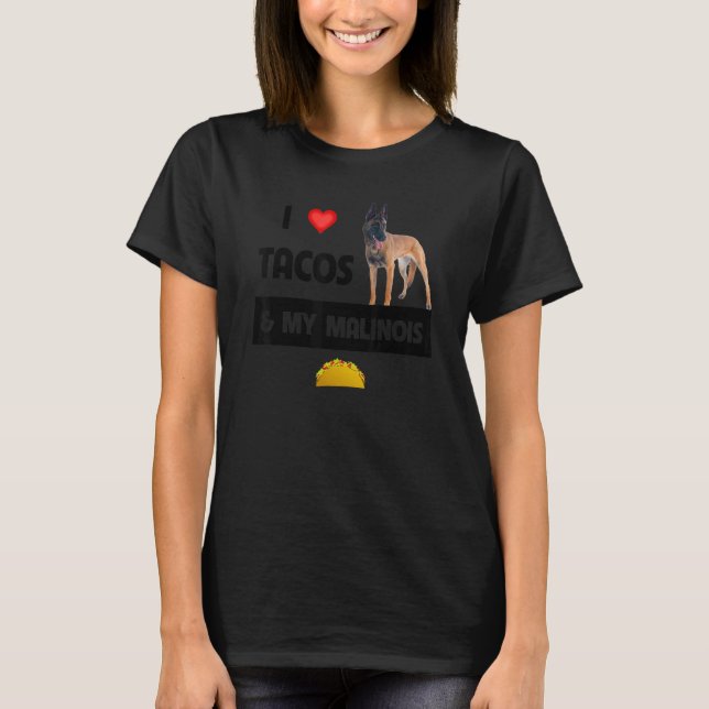 T-shirt J'Aime Les Tacos Et Mon Chien Malinois Belge Mexic (Devant)