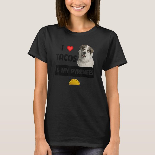 T-shirt J'Aime Les Tacos Et Mon Grand Chien Des Pyrénées F (Devant)
