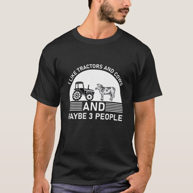 T-shirt J'Aime Les Tracteurs Et Les Vaches Et Peut-Être 3  (Devant)