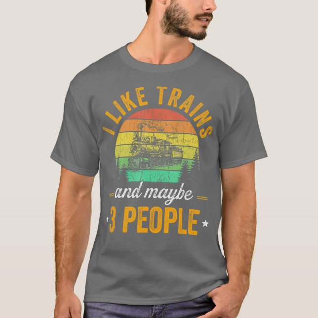 T-shirt J'aime les trains et peut-être 3 personnes cadeau  (Devant)