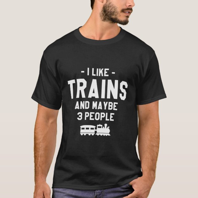 T-shirt J'Aime Les Trains Et Peut-Être 3 Personnes Train L (Devant)