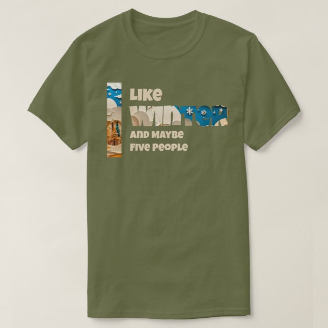 T-shirt J'aime l'hiver et peut-être (Design devant)