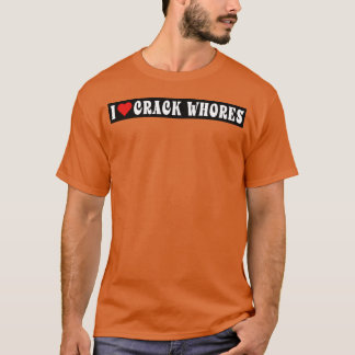 T-shirt J'aime l'humour de putes de crack Bumper latéral p