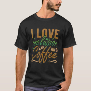 T-shirt J'Aime L'Inclusion Et La Sensibilisation À L'Anxié