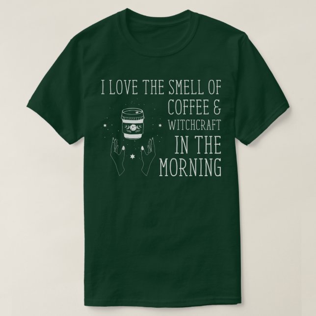 T-shirt J'Aime L'Odeur De Café Witchcraft Hallow (Design devant)