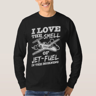 T-shirt J'Aime L'Odeur De Jet Fuel Avion