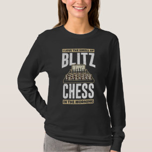 T-shirt J'Aime L'Odeur Du Blitz Chess Dans Le Morning Che