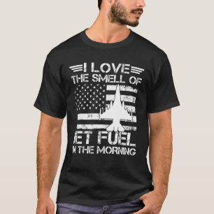 T-shirt J'Aime L'Odeur Du Jet Fuel Dans L'Air Du Matin Pou