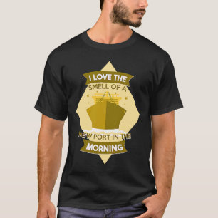 T-shirt J'Aime L'Odeur D'Un Nouveau Port Dans Le Cru Du Ma