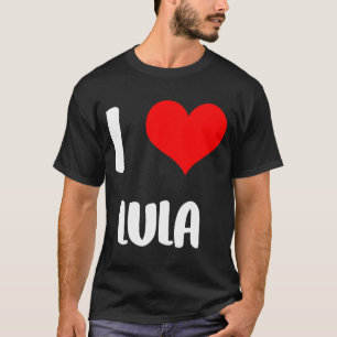 T-shirt J'aime LULA valentine désolé dames gars coeur belo