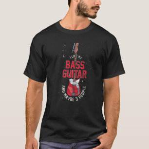 T-shirt J'Aime Ma Basse Guitare Et Peut-Être 3 Personnes B