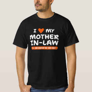 T-shirt J'aime ma belle-mère... Oui, elle m'a acheté ça