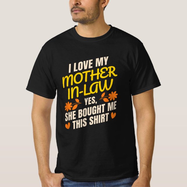 T-shirt J'aime ma belle-mère... Oui, elle m'a acheté ça (Devant)