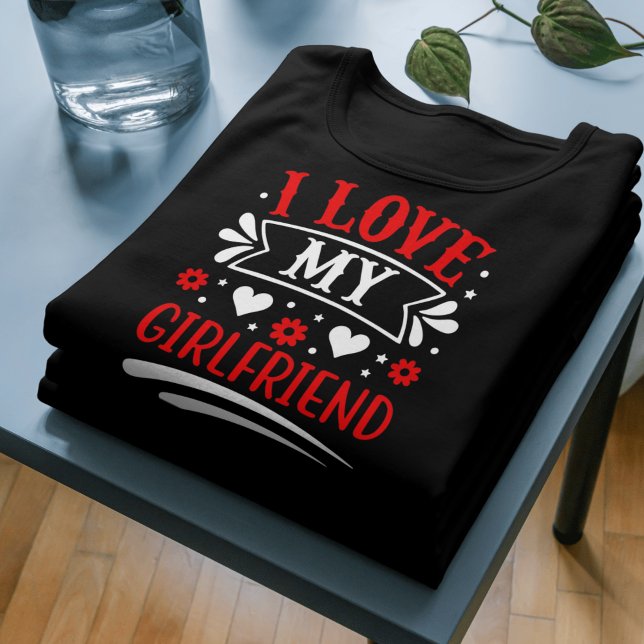 T-shirt J'AIME MA CHEMISE DE PETITE AMIE - mignon cadeau r (Romantic Gift Tee – I LOVE MY GIRLFRIEND Shirt for Couples)