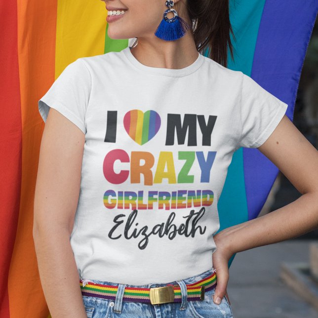 T-shirt J'aime ma copine folle rainbow pride nom lgbt (Créateur téléchargé)
