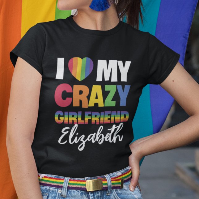 T-shirt J'aime ma copine folle rainbow pride nom lgbt (Créateur téléchargé)