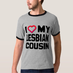 T-SHIRT J'AIME MA COUSINE LESBIENNE -