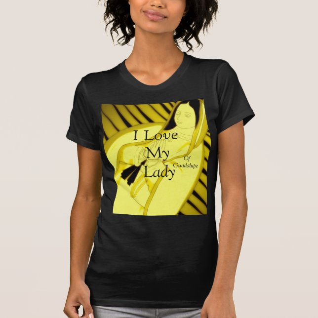 T-shirt J'Aime Ma Dame De Guadalupe (Devant)