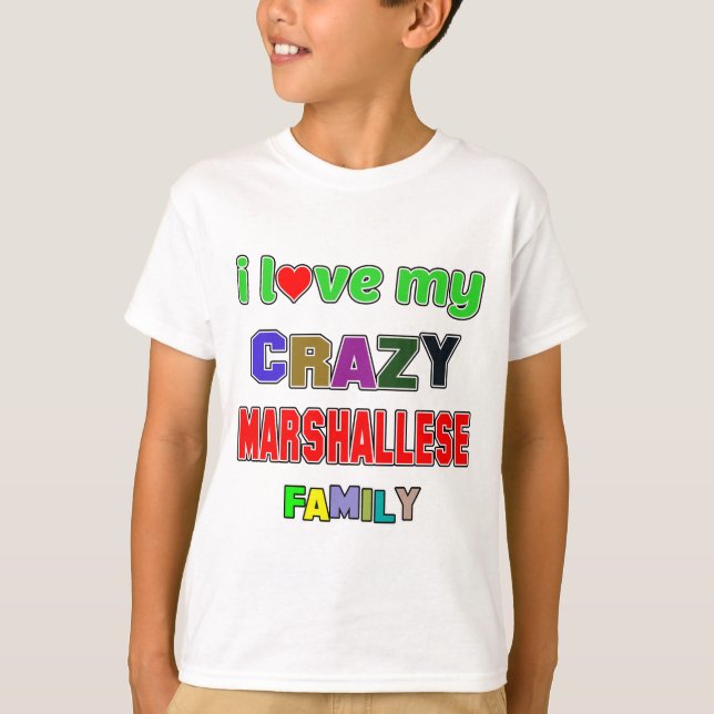 T-shirt J'aime ma famille folle de Marshallese (Devant)