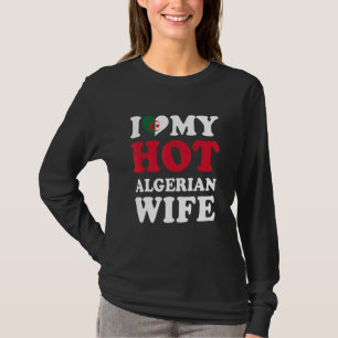 T-shirt J'aime ma femme algérienne sexy Cadeau drôle pour