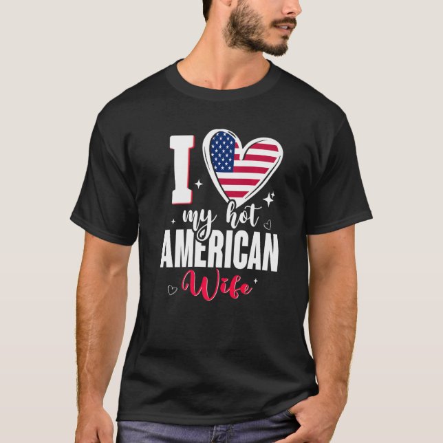 T-shirt J'aime ma femme américaine sexy Drapeau USA Cœur P (Devant)