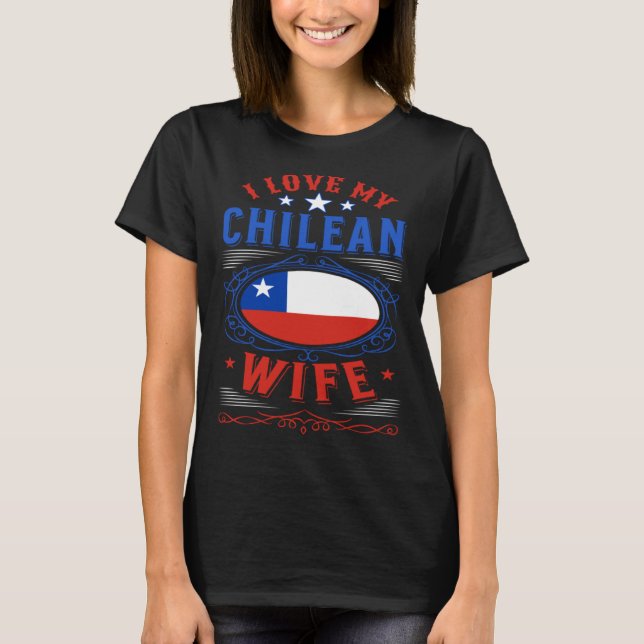 T-shirt J'aime ma femme chilienne (Devant)