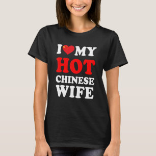 T-shirt J'aime ma femme chinoise sexy Cadeau drôle pour ma