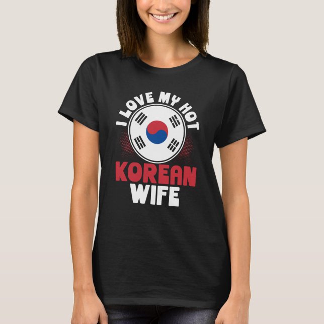 T-shirt J'Aime Ma Femme Coréenne Chaude (Devant)