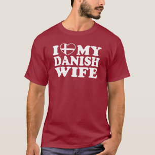 T-shirt J'Aime Ma Femme Danoise