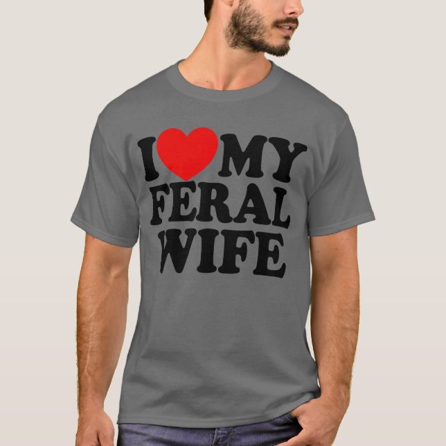 T-shirt J'Aime Ma Femme Férale Drôle Correspondance Sarcas (Devant)