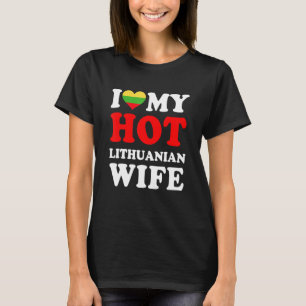 T-shirt J'aime ma femme lituanienne sexy Cadeau drôle pour
