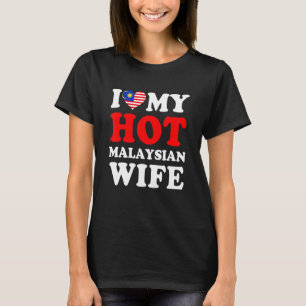 T-shirt J'aime ma femme malaisienne sexy Cadeau drôle pour