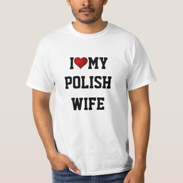 T-shirt J'Aime Ma Femme Polonaise (Devant)