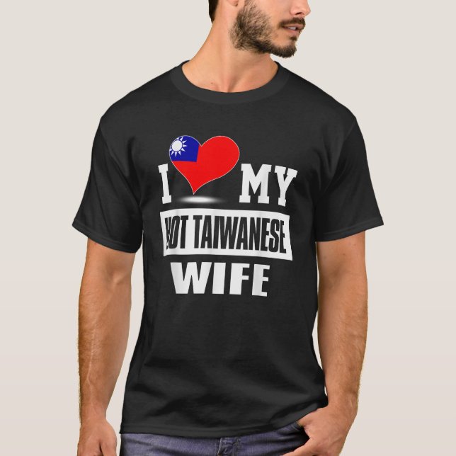 T-shirt J'Aime Ma Femme Taïwanaise Chaude Taïwan (Devant)