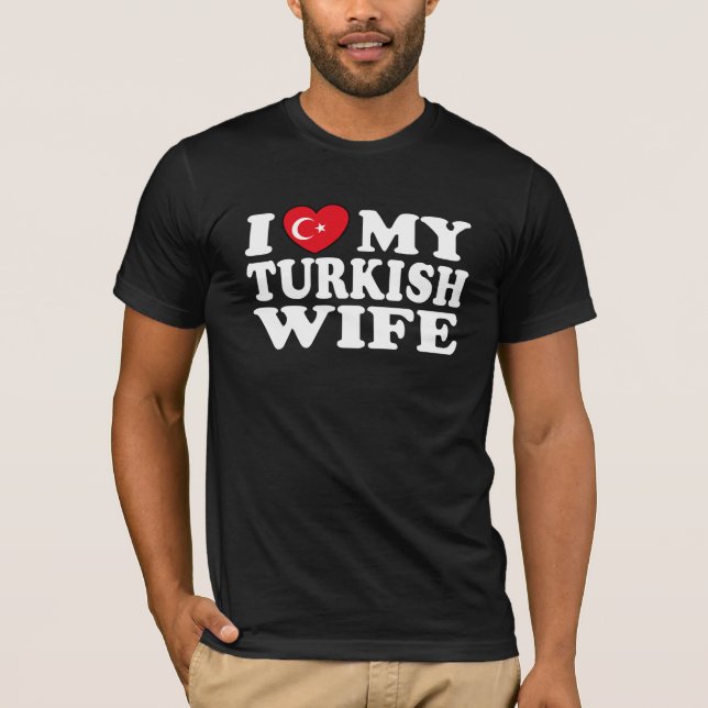 T-shirt J'Aime Ma Femme Turque (Devant)