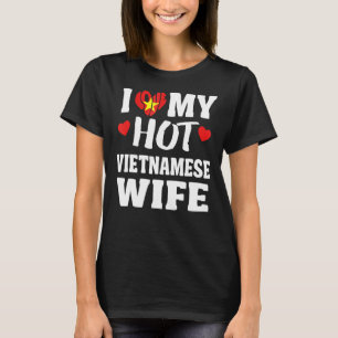 T-shirt J'Aime Ma Femme Vietnamienne Chaude