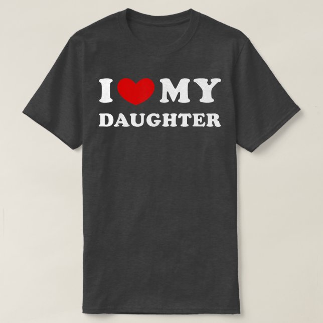 T-shirt J'aime ma fille, j'adore ma fille (Design devant)