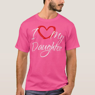 T-shirt J'Aime Ma Fille, J'Aime Ma Fille