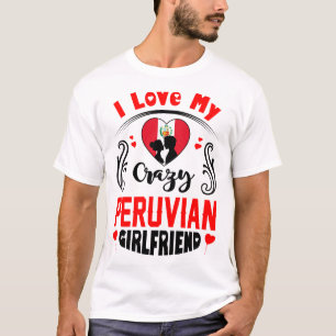 T-shirt J'aime ma folle amie péruvienne Valentine