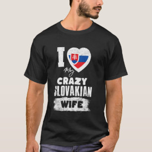 T-shirt J'aime ma folle femme slovaque drôle