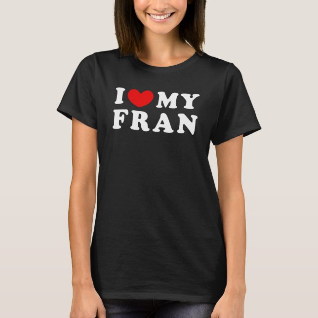 T-shirt J'aime ma Fran j'adore ma Fran (Devant)