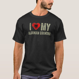 T-shirt J'Aime Ma grand-mère albanaise Albanie Famille Dra