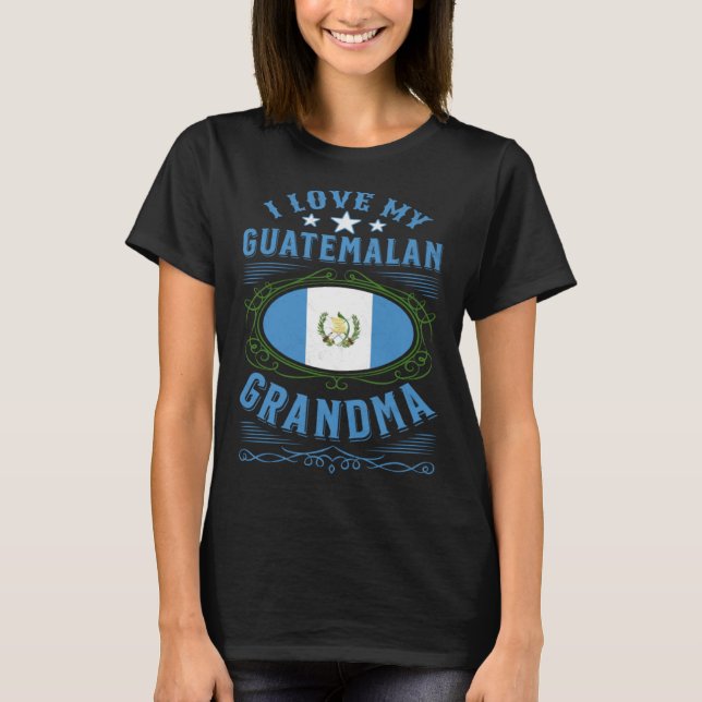 T-shirt J'aime ma grand-mère guatémaltèque (Devant)