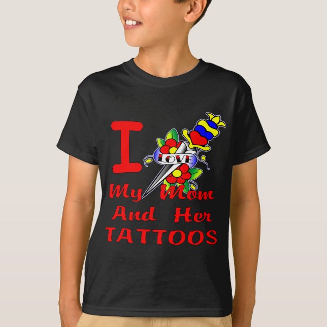 T-shirt J'Aime Ma Mère Et Ses Tatouages (Devant)