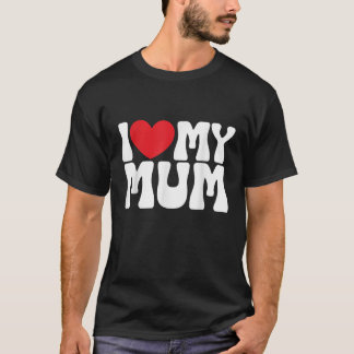 T-shirt J'Aime Ma Mère Je Coeur Ma Mère Hommes Femmes Drôl