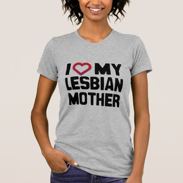 T-SHIRT J'AIME MA MÈRE LESBIENNE - (Devant)