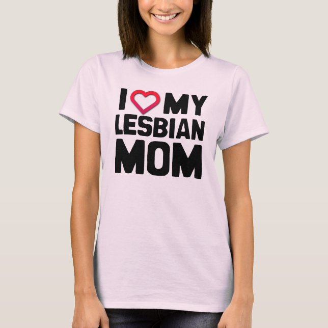 T-SHIRT J'AIME MA MÈRE LESBIENNE (Devant)