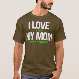 T-shirt J'aime ma mère T Funny sarcastique jeu vidéo père