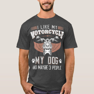 T-shirt J'aime ma moto mon chien et peut-être 3 personnes